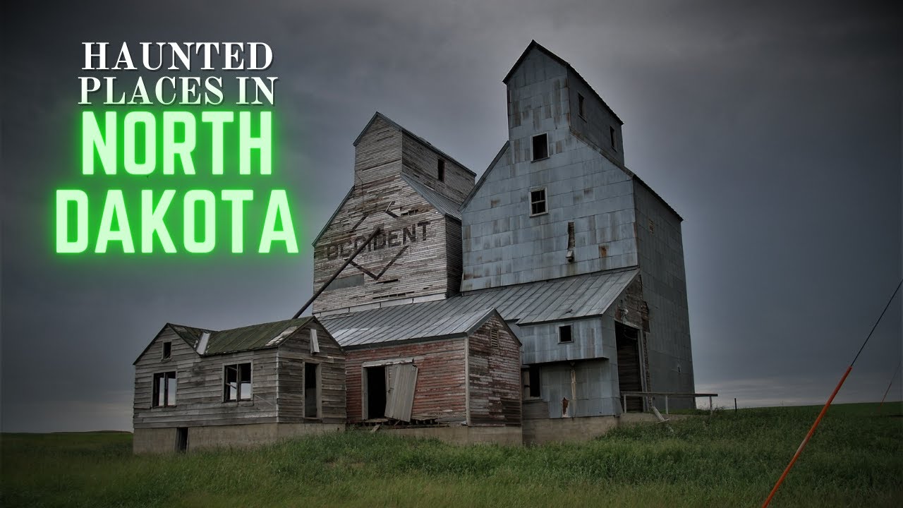 Haunted Places in North Dakota