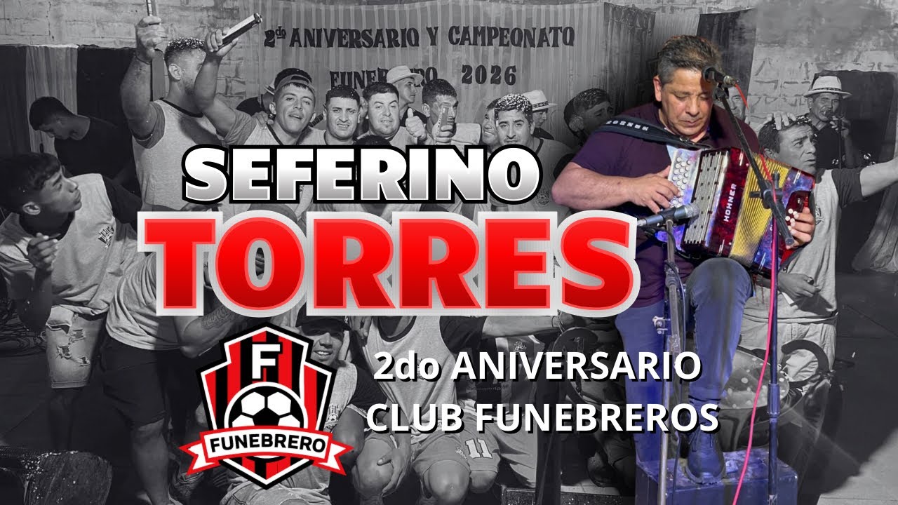 SEFERINO TORRES - CLUB FUNEBREROS (2do aniversario)