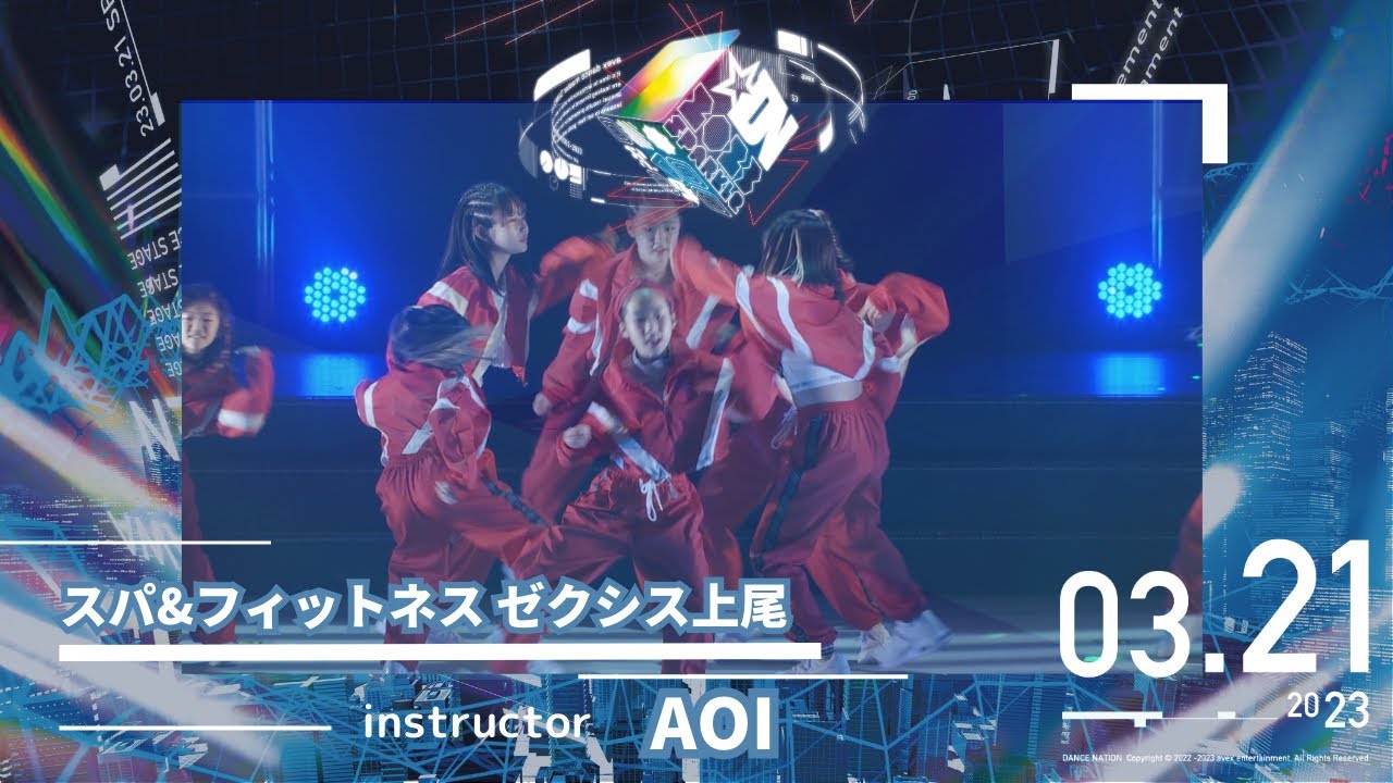 【DANCE NATION 2022】スパ＆フィットネス ゼクシス上尾｜AOI ｜エイベックス•ダンスマスター