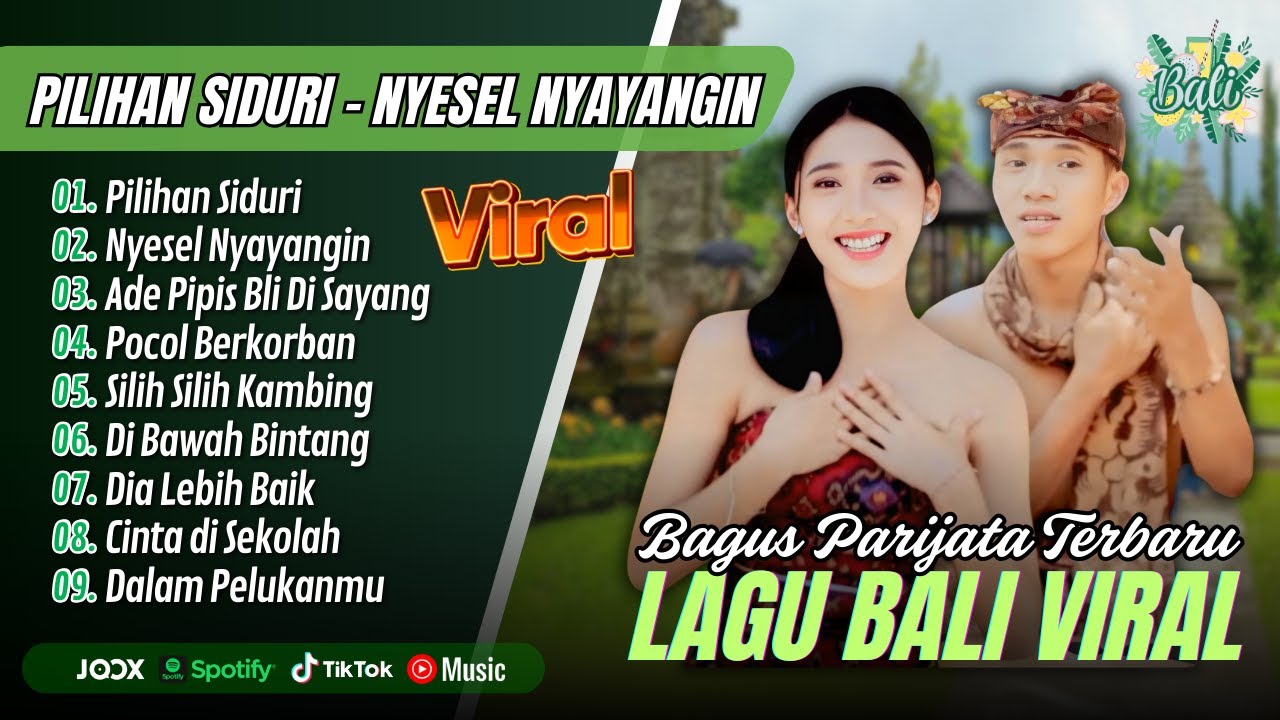 Bagus Parijata Lagu Bali - PILIHAN SIDURI - NYESEL NYAYANGIN - ADE PIPIS BLI || LAGU POP TERPOPULER