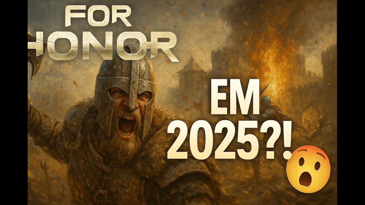 For Honor ainda vale a pena em 2025? Um retorno Inesperado!