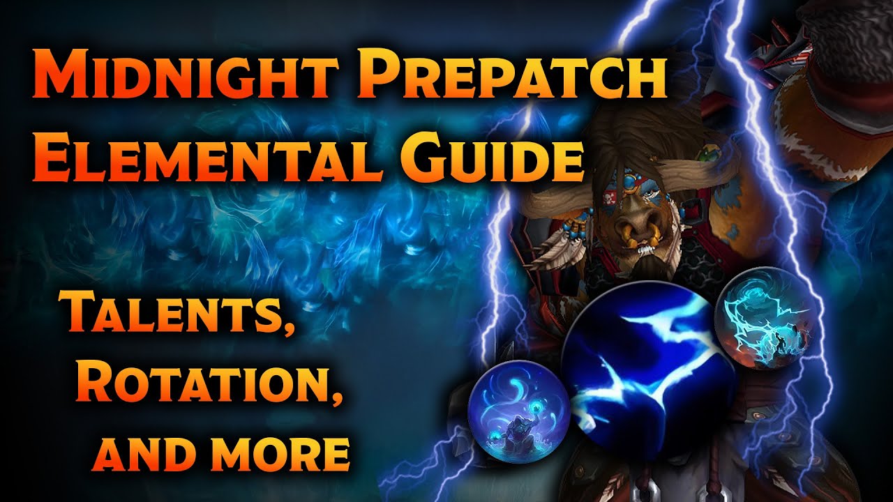 Elemental Shaman Guide for the Midnight Prepatch