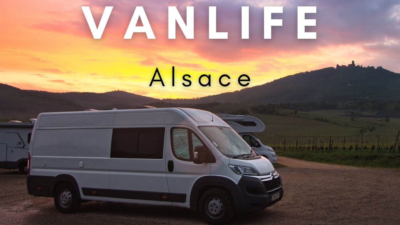 Vanlife France | Alsace is stunning, but be prepared!
