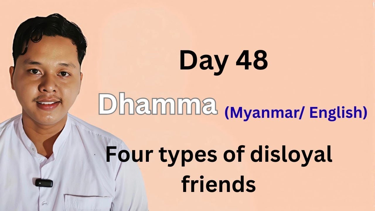 Day 48 : Dhamma : Four types of disloyal friends 