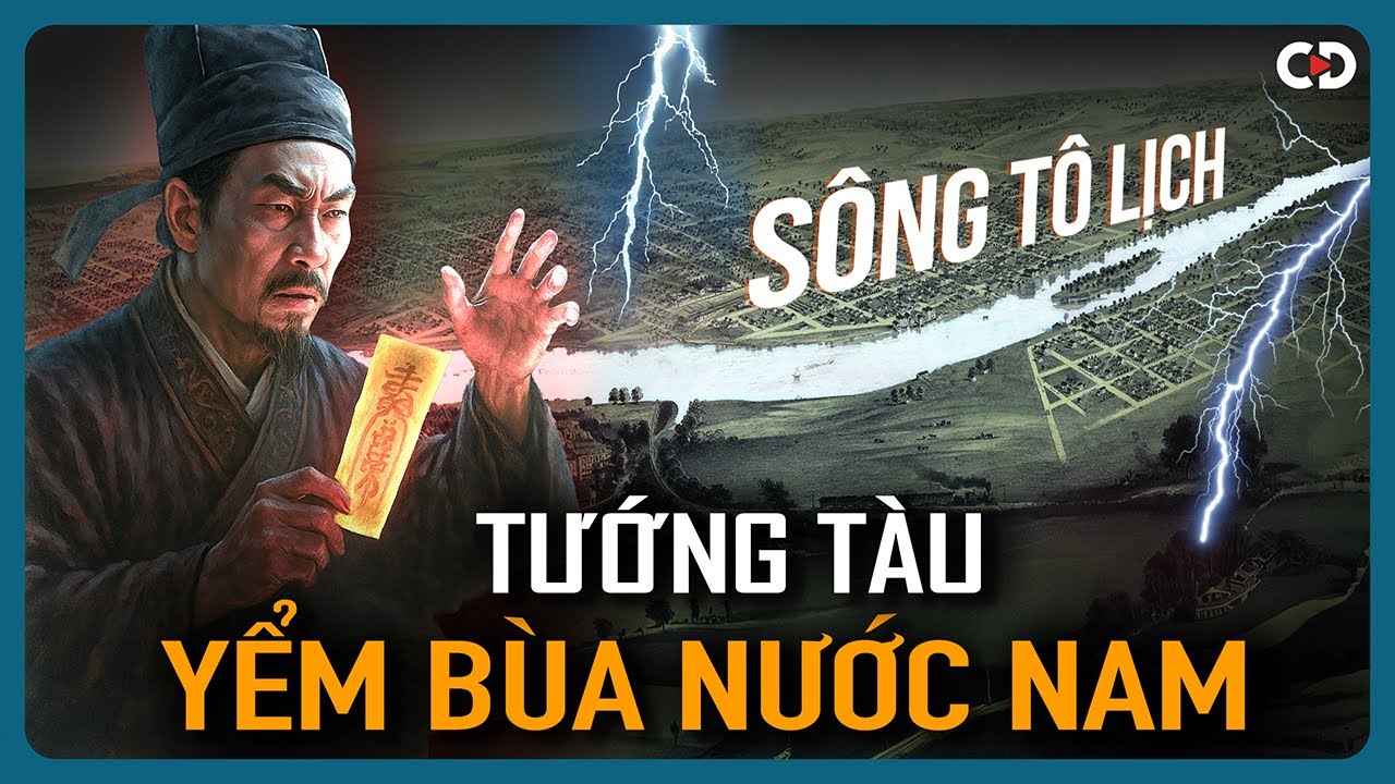 Trấn Yểm S&ocirc;ng T&ocirc; Lịch: Cao Biền Đ&atilde; Ph&aacute; Hủy Long Mạch Nước Nam?