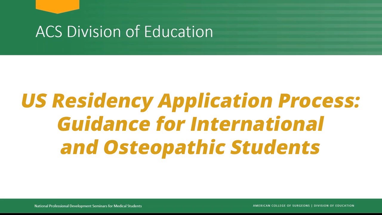 US Residency Application Process: Guidance for International and Osteopathic Students