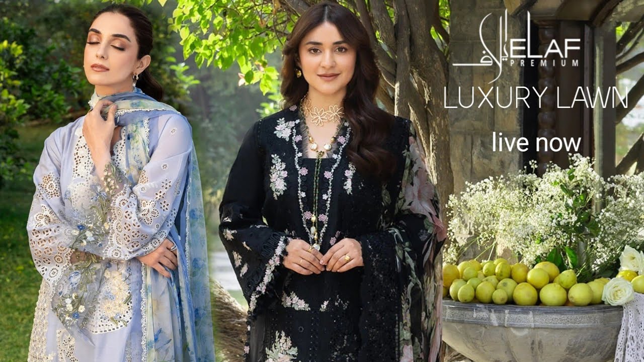Elaf Luxury Lawn 2026 | Elaf Premium Unstitched Luxury Eid Lawn'26 | Yumna Zaidi | Maya Ali