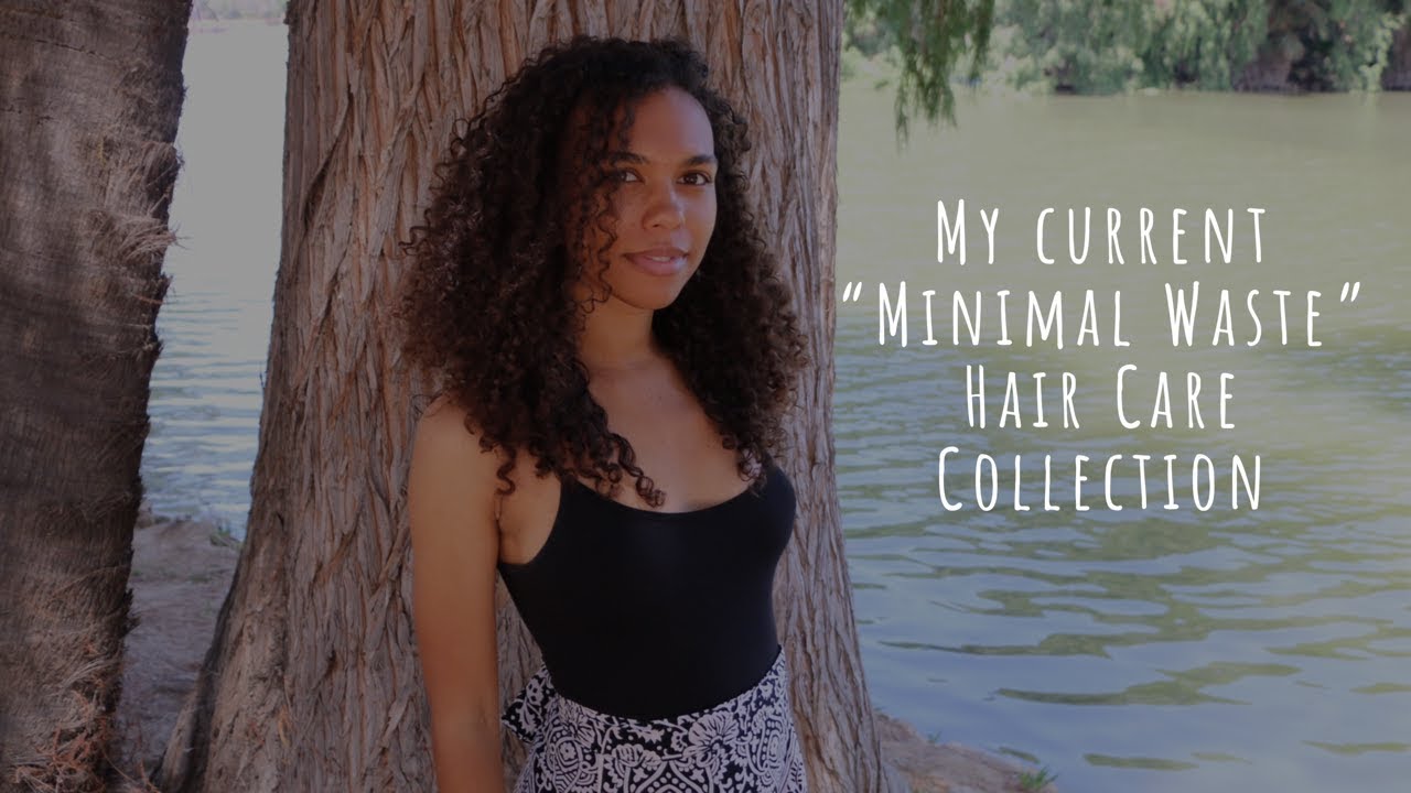 My Minimal, Zero Waste / Low Waste Curly Hair Product Collection