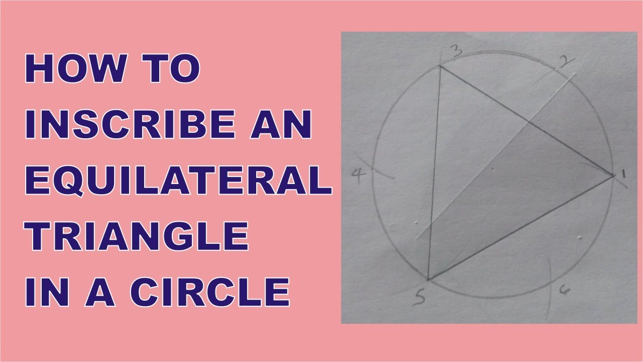 HOW TO INSCRIBE AN EQUILATERAL TRIANGLE IN A CIRCLE | Draw an equilateral triangle in a circle