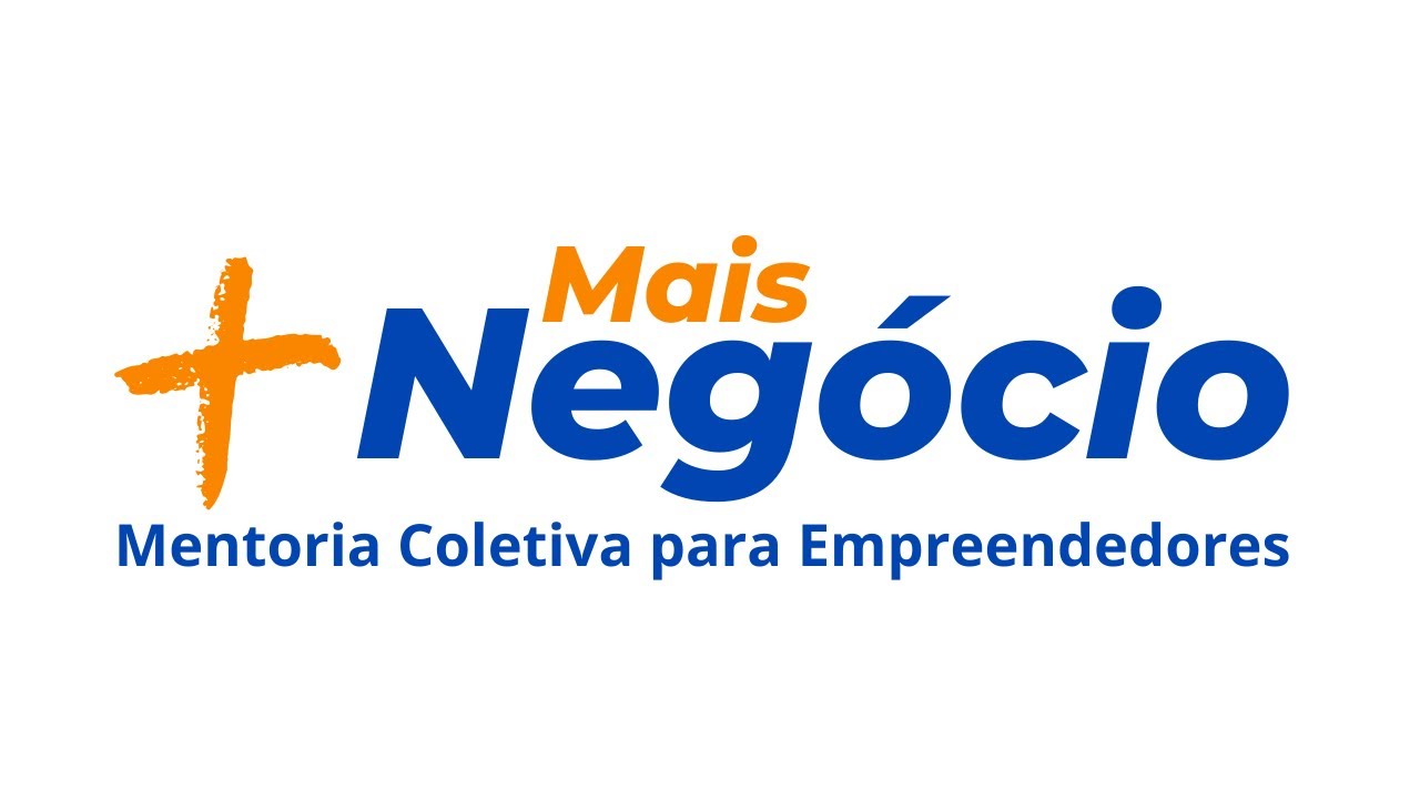 Mais Negócio | Estratégias para atrair mais clientes e vender mais