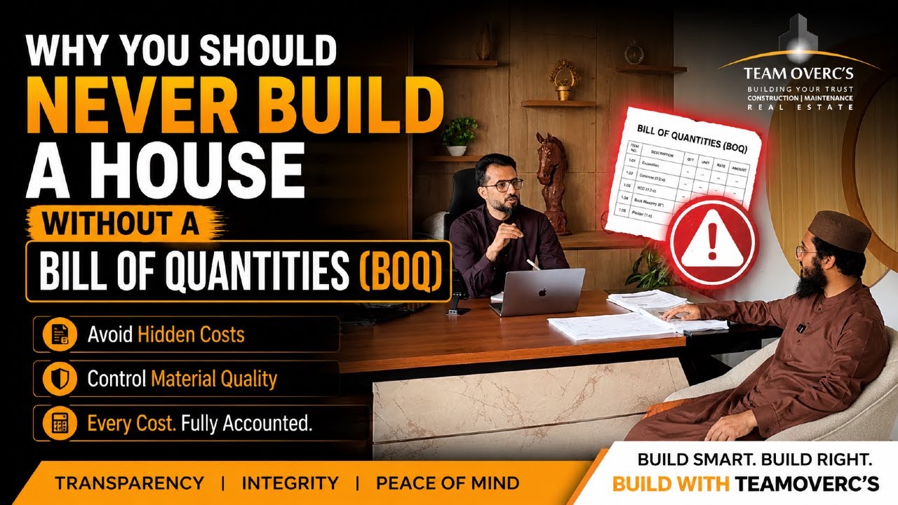 Why You Should Never Build a House Without a Bill of Quantities (BOQ) | TeamOverc's