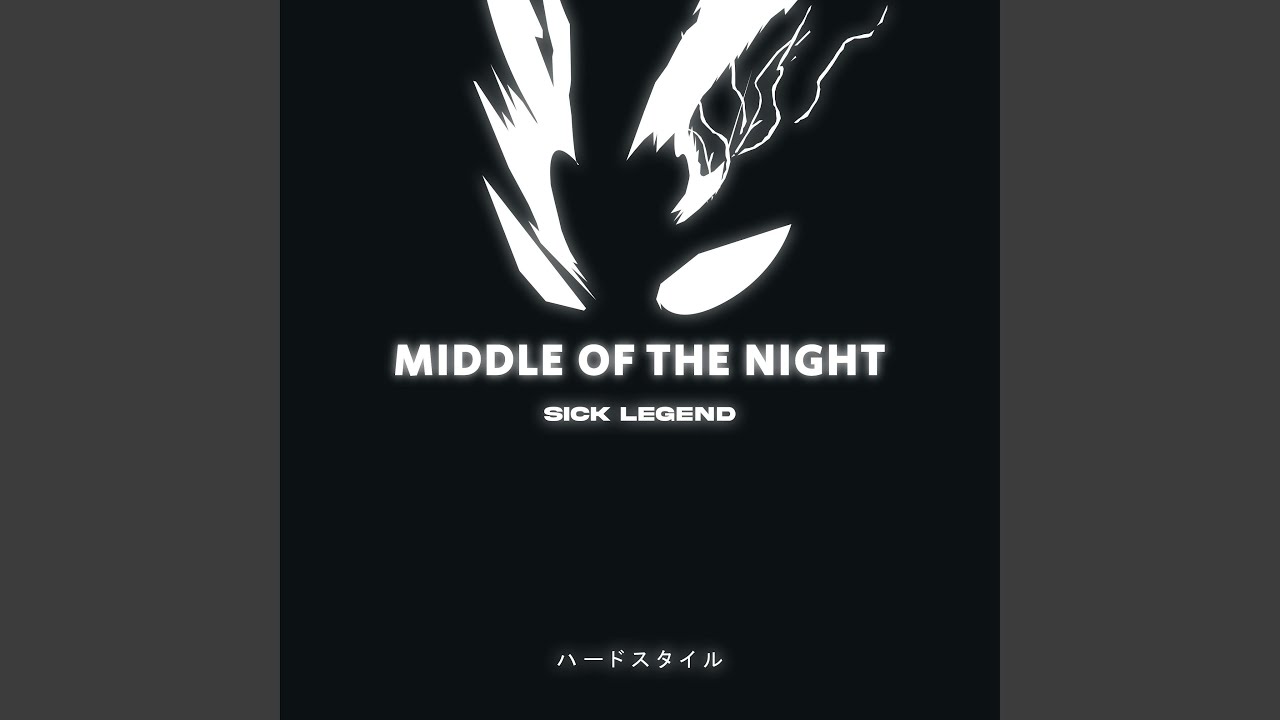 MIDDLE OF THE NIGHT (HARDSTYLE)