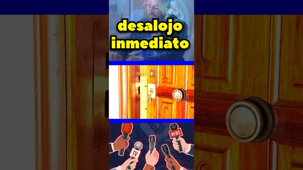 🔴 Nueva ley  (desalojo inmediato)