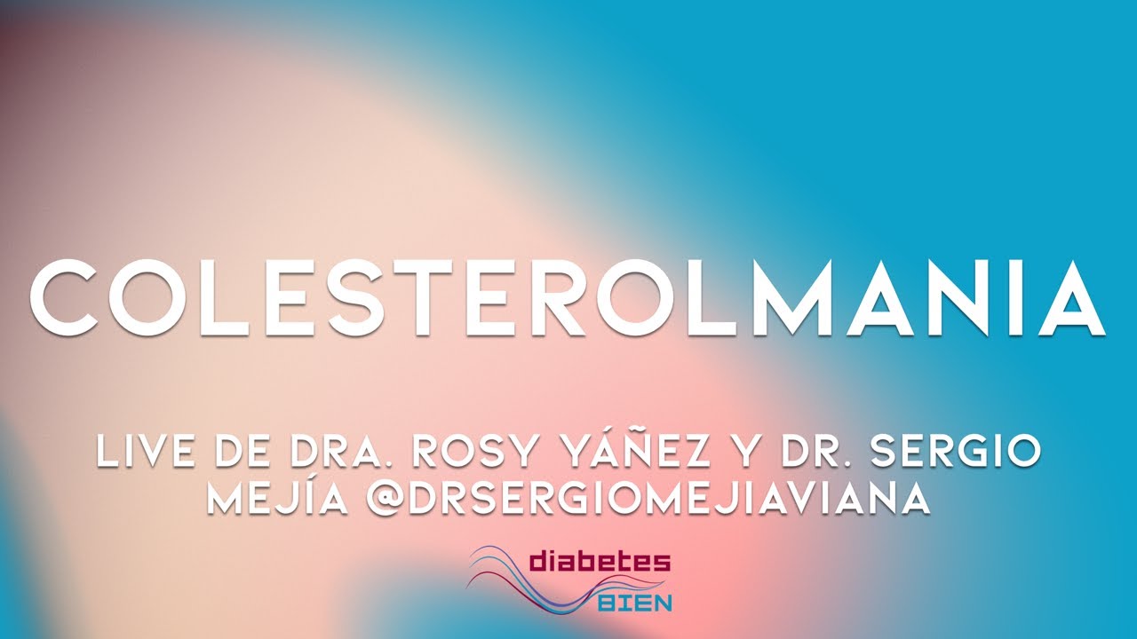 💥 ¿Colesterolmanía? Live con el Dr. Sergio Mejía 💥