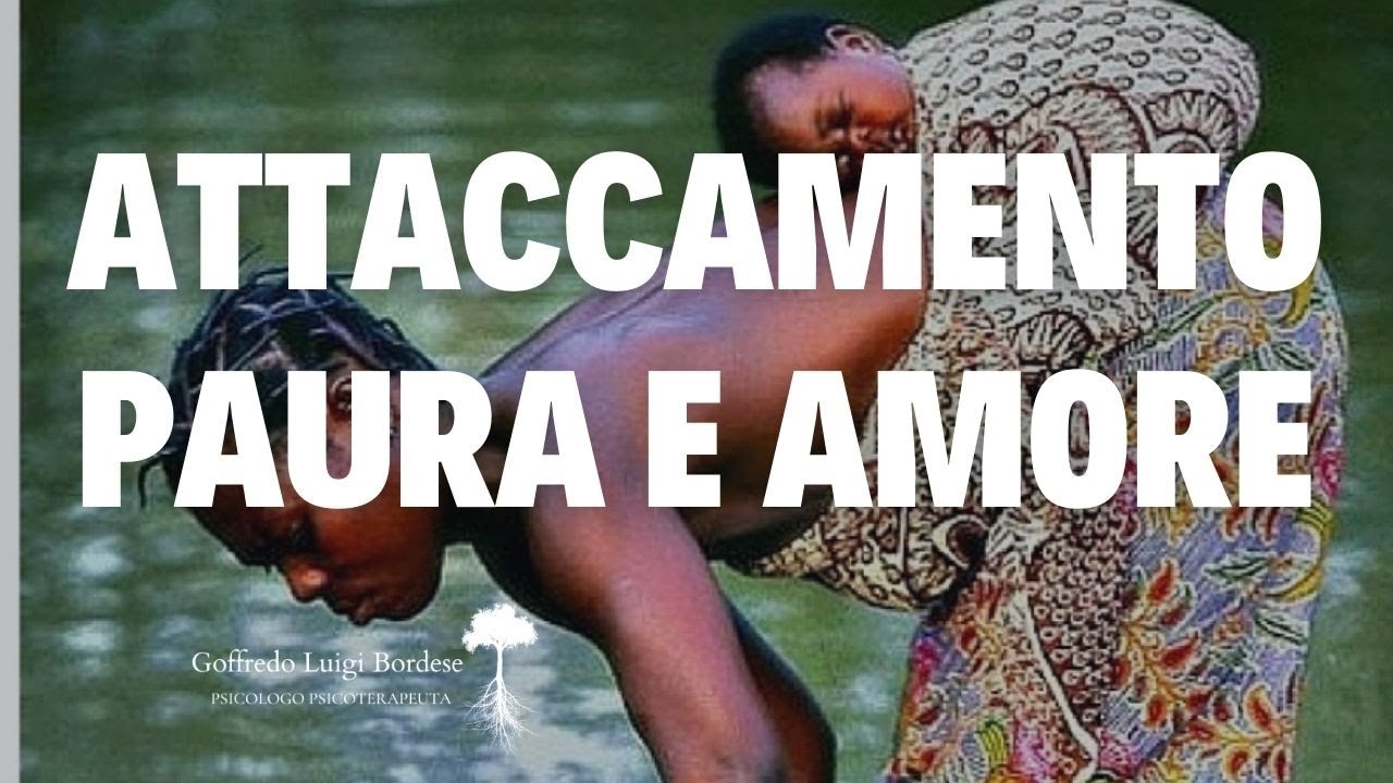 Paura di amare e dell'amore...ATTACCAMENTO , sicurezza e gelosie...