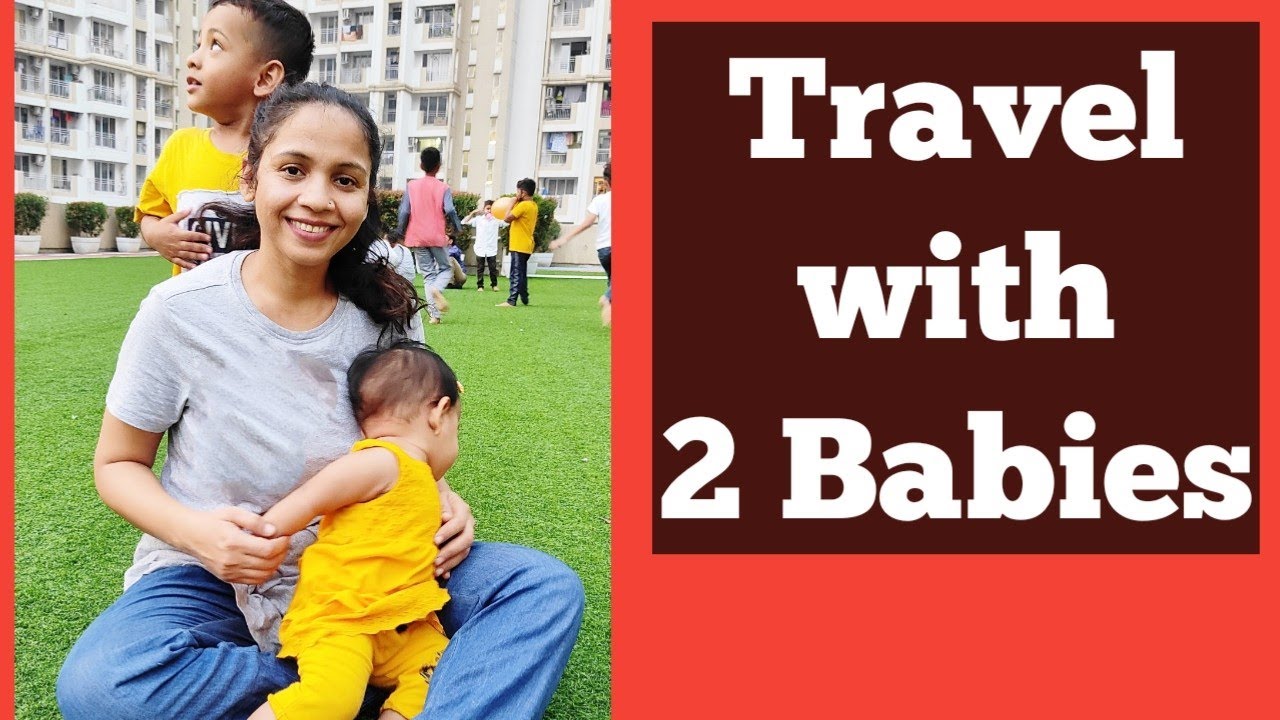 Can I travel with 2 children? | How to make it Smooth Travel | Travel with 2 kids |