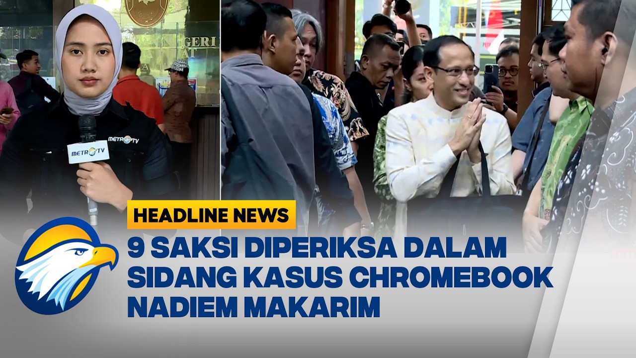 [HEADLINE NEWS 23/02] Nadiem Jalani Sidang Kasus Chromebook