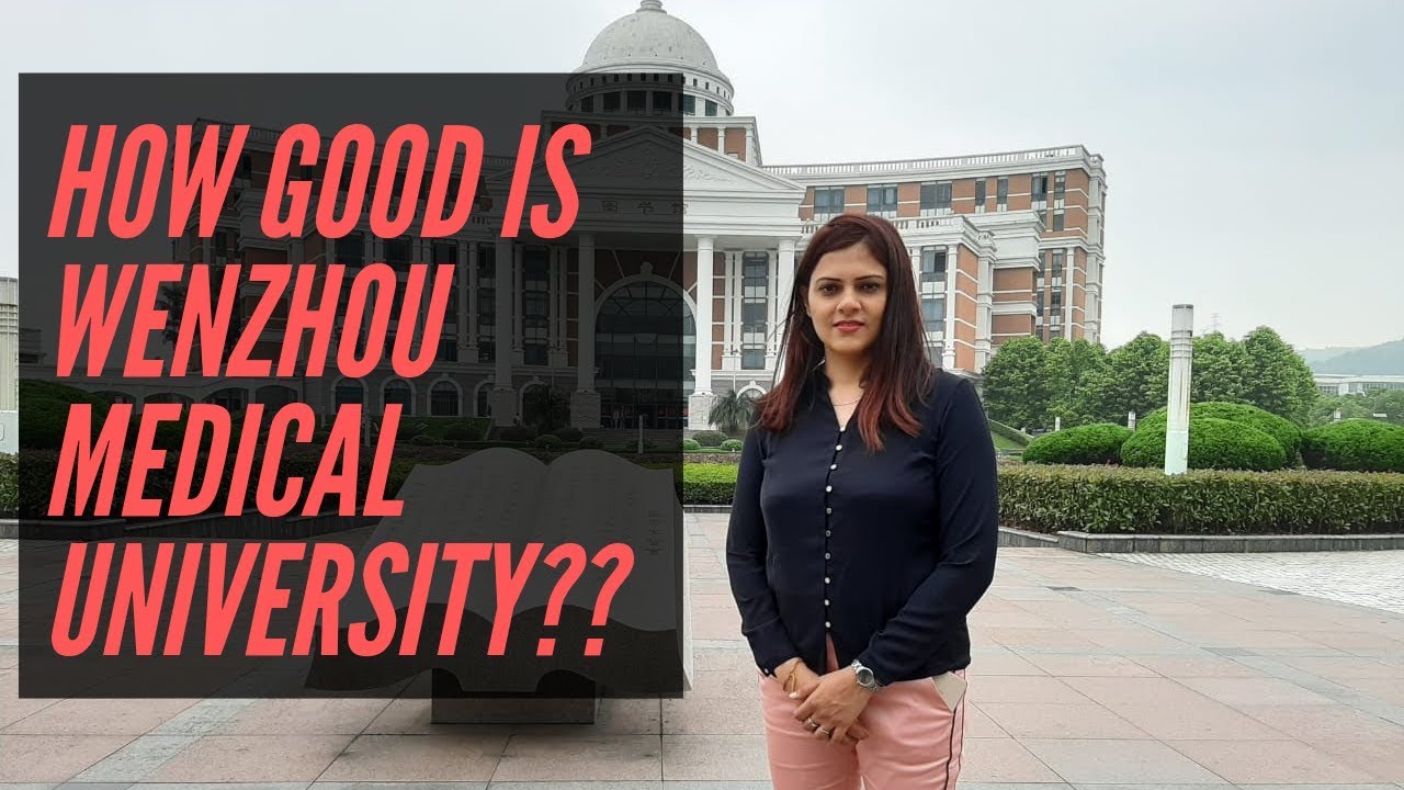 Wenzhou Medical University | MBBS in China
