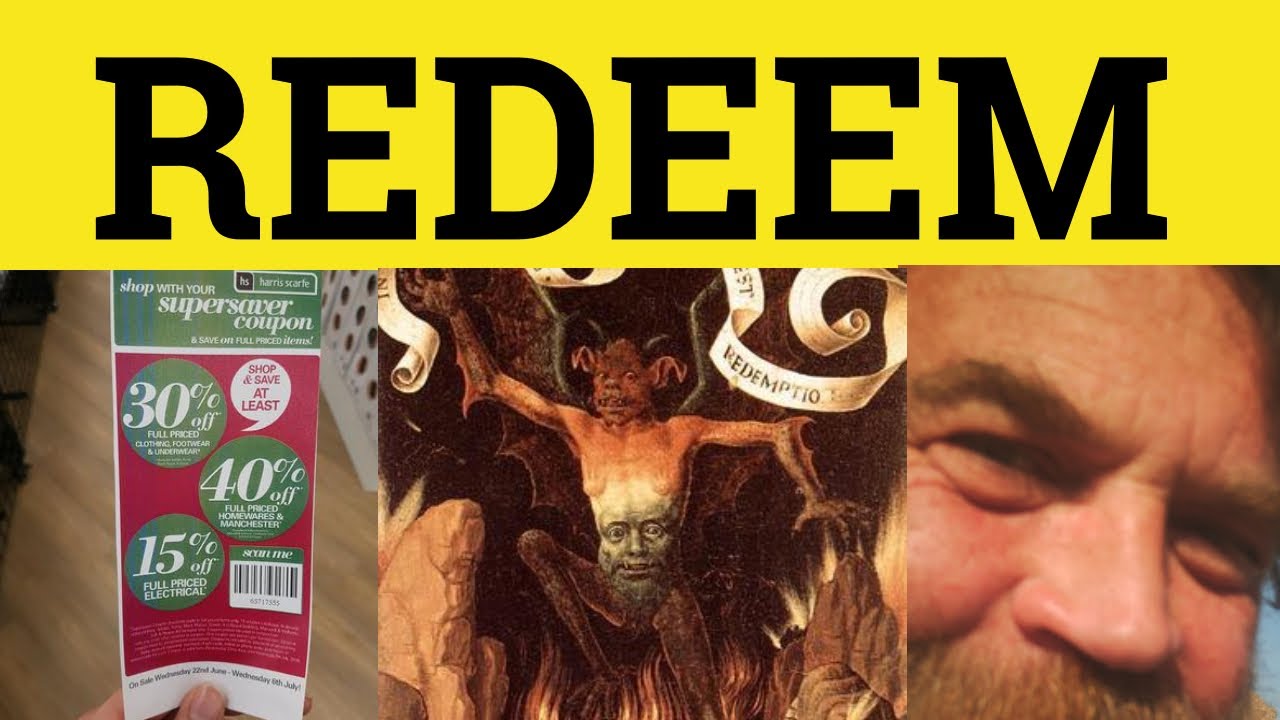 🔵 Redeem Meaning - Redemption Examples -  Redeem Defined - Redemption - Redeem in a Sentence