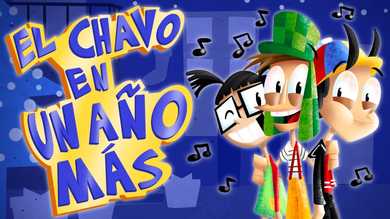 El Chavo del 8 - Un Año Más (Animación)