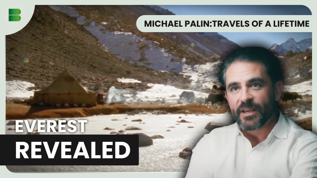 Following Hillary's Footsteps to Mount Everest | Michael Palin:Travels of a Lifetime