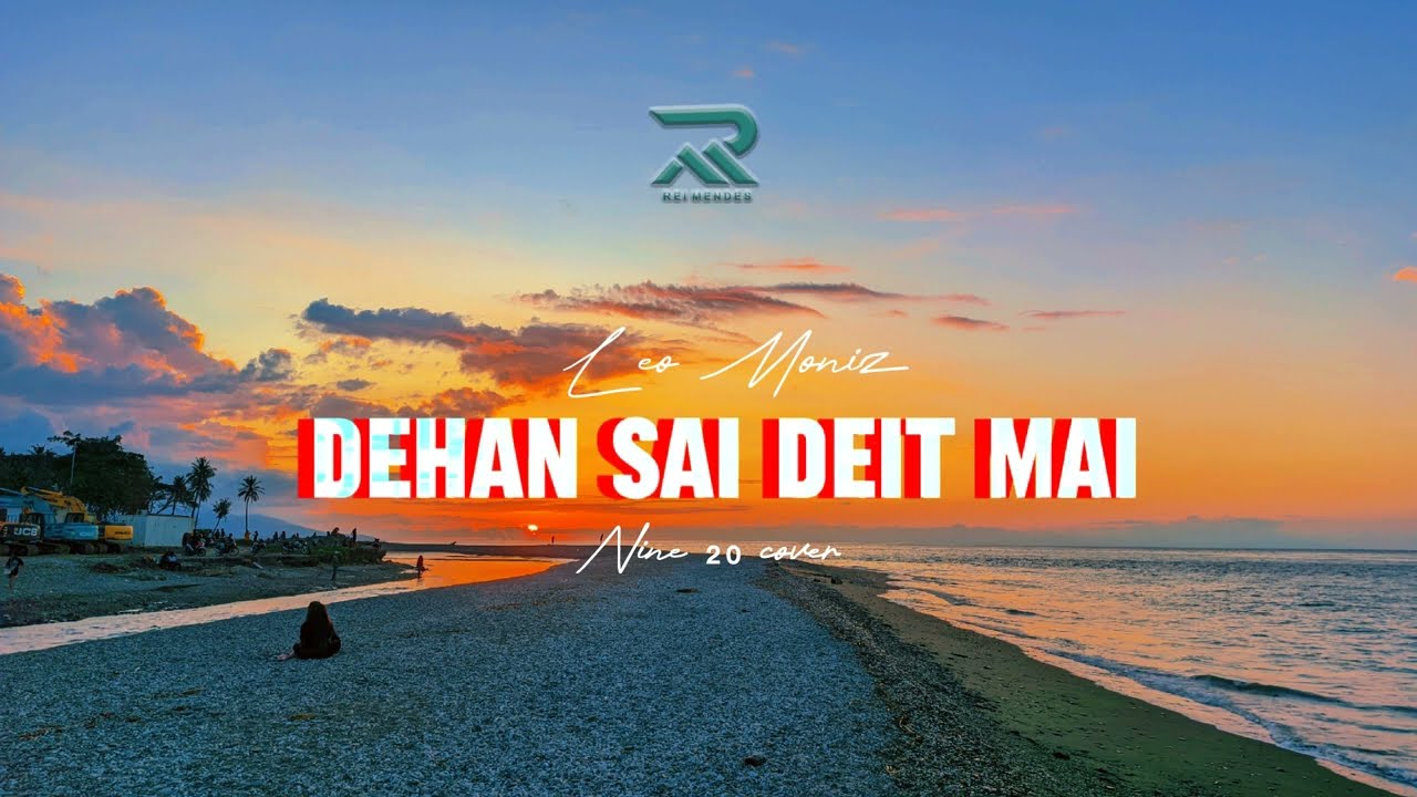 Dehan sai deit mai ● Leo Moniz ( Nine²⁰ cover)