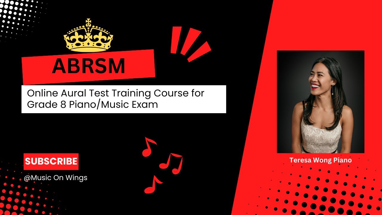 About ABRSM Grade 8 Music Exam Aural Test Training Course