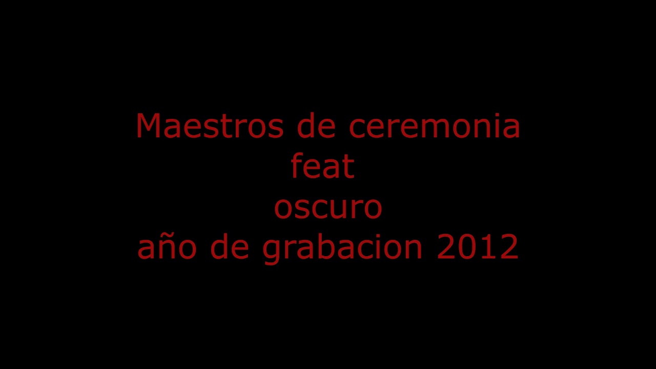 Maestros de ceremonia - Rap milimetrico ft oscuros records
