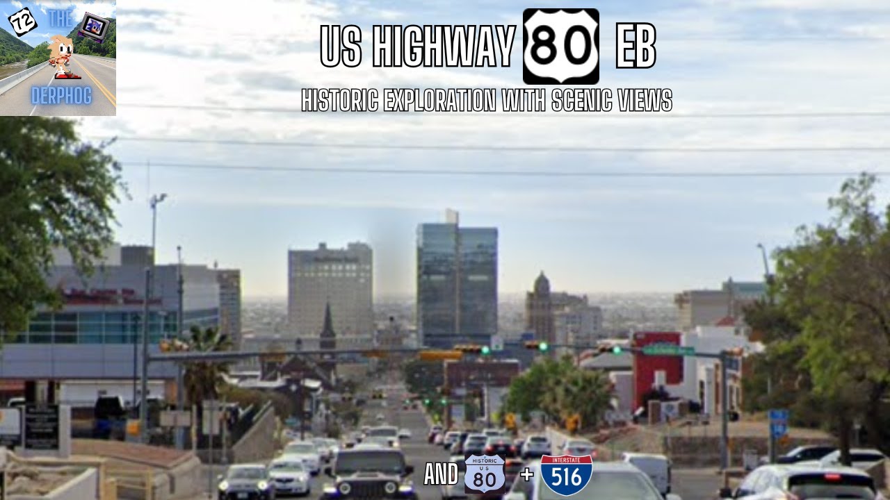 US 80 EB: Historic Exploration with Scenic Views