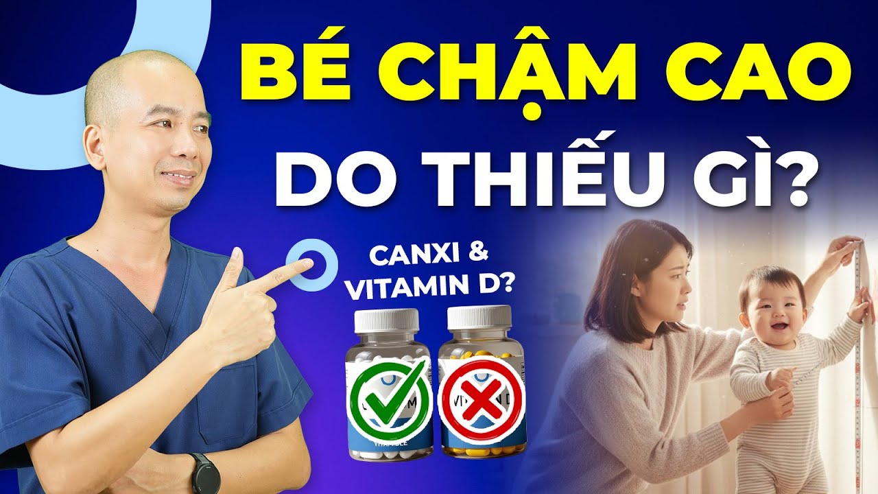 Bé QUẤY ĐÊM và KHÔNG TĂNG CHIỀU CAO có phải THIẾU CANXI hay VITAMIN D không | BS Lê Xuân Dương