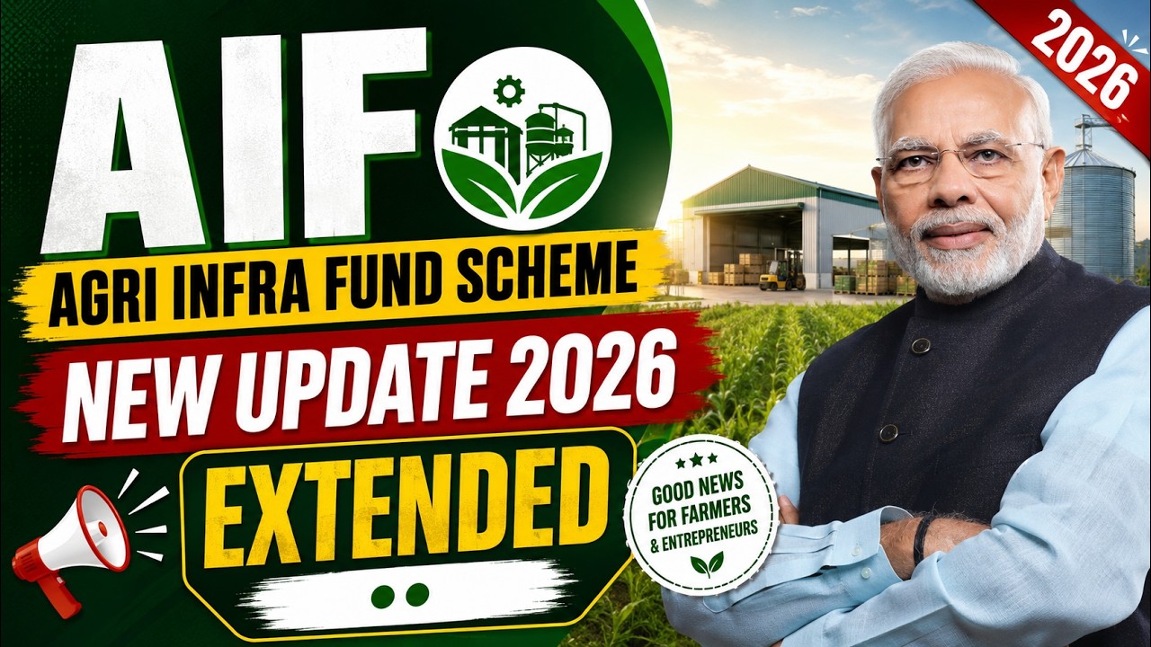 Agri Infra Fund Scheme New Update 2026 | AIF Latest News Explained