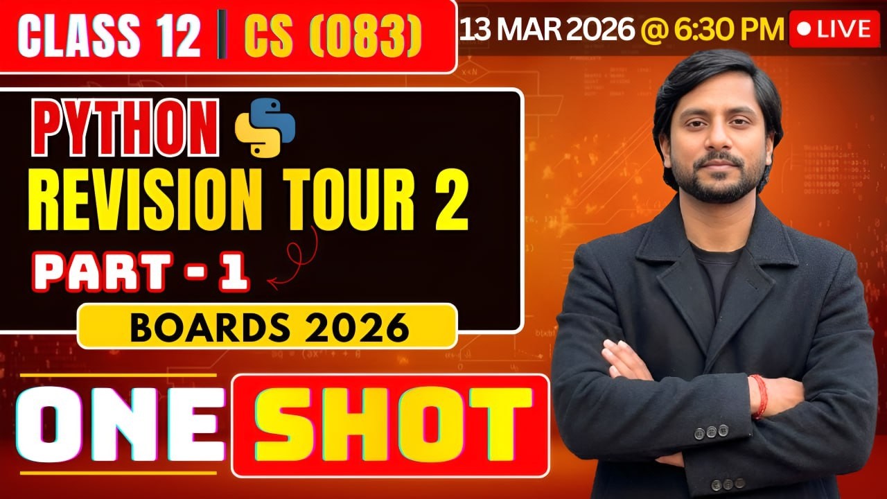 Class 12 CS Python | Revision Tour 02 | CBSE Computer Science 2026 | Live Boards Preparation
