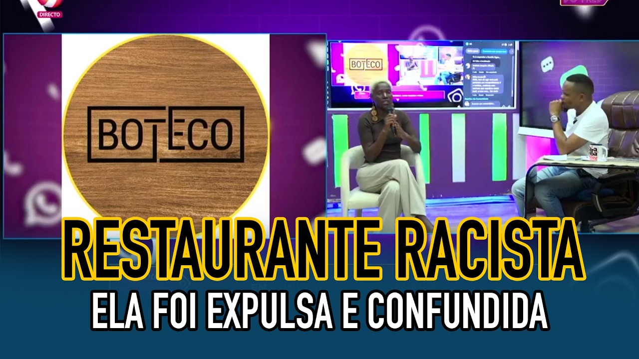 MOCAMBICANA EXPULSA DO RESTAURANTE VITIMA DE RACISMO NA CIDADE DE MAPUTO