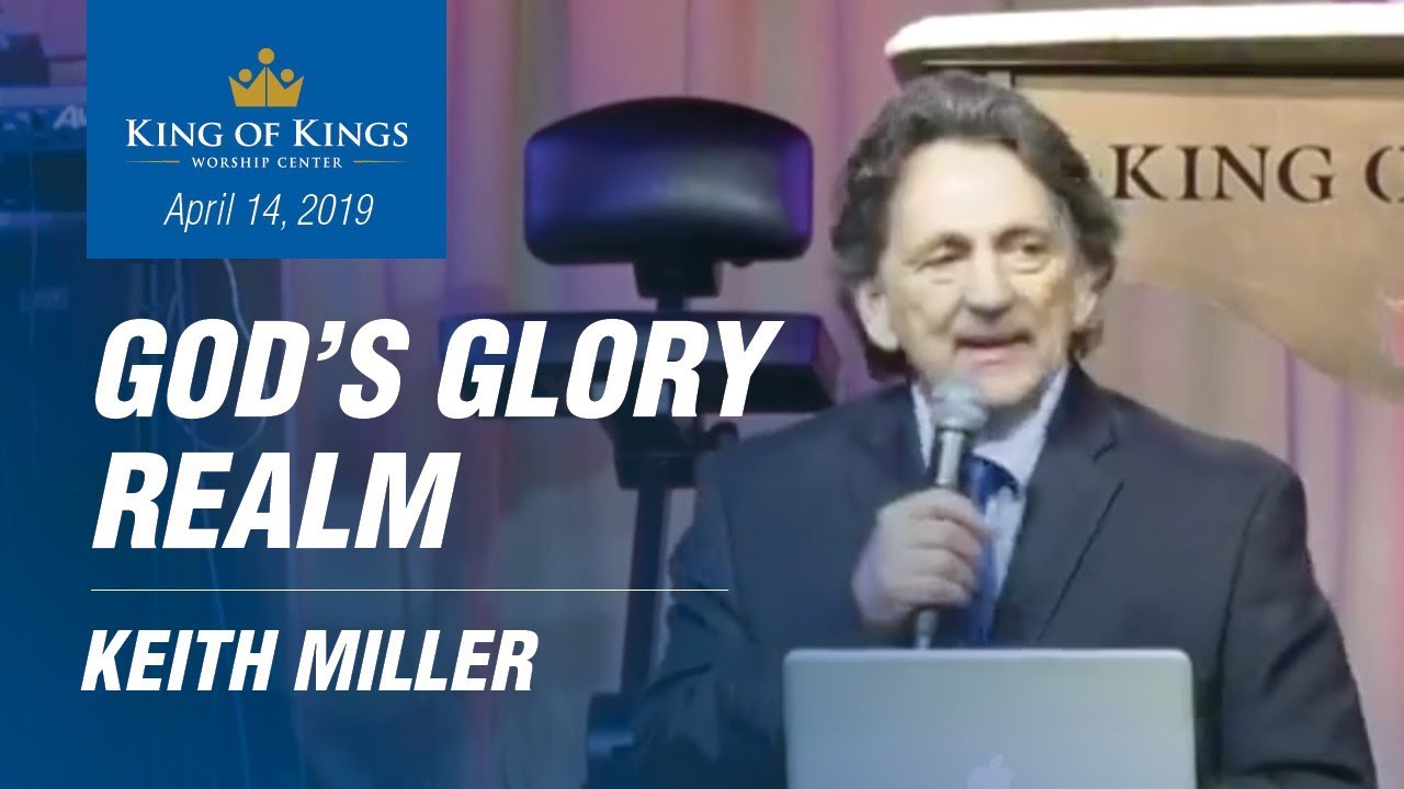 Keith Miller: God's Glory Realm
