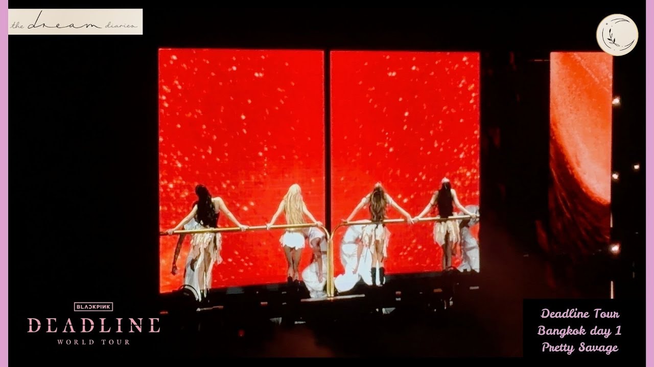 BLACKPINK - Pretty Savage (Deadline World Tour in Bangkok day 1)