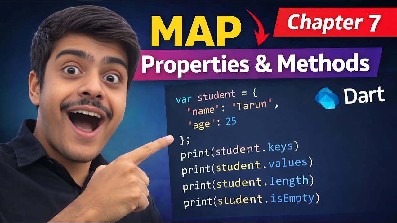 Chapter 7 Dart Map in Hindi | Map Properties & Methods Explained | Flutter / Dart Tutorial |