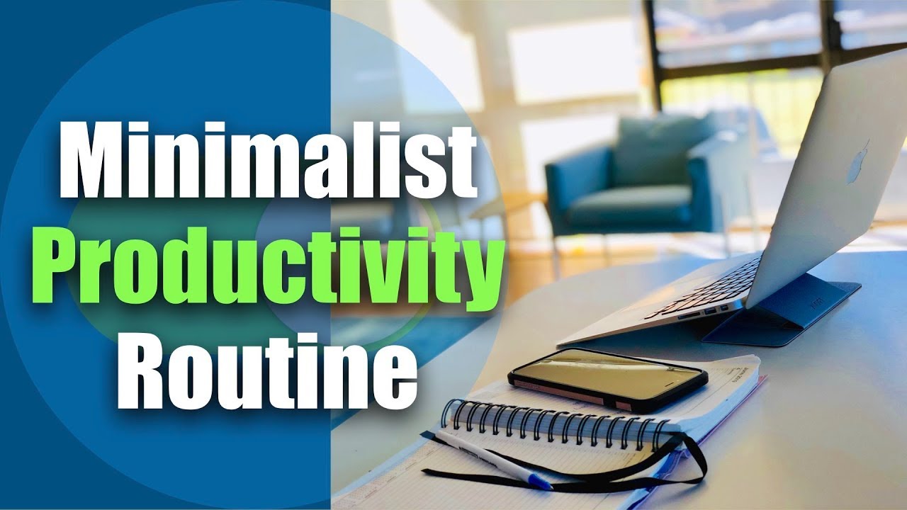 Simplifying Routines & Schedules / Minimalist Routines