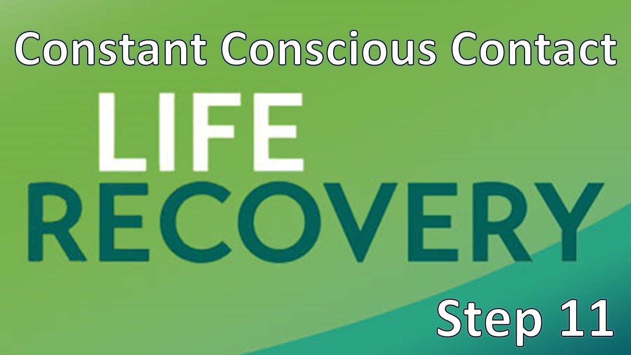 Life Recovery Bible Message Step 11 Major Mark Unruh
