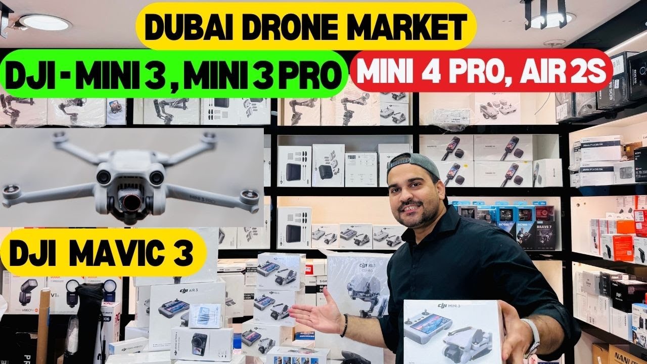 DUBAI DRONE MARKET DJI Mini 3 Pro PRICE IN DUBAI, DJI MINI 4 PRO, DUBAI CHEAPEST DRONE MARKET