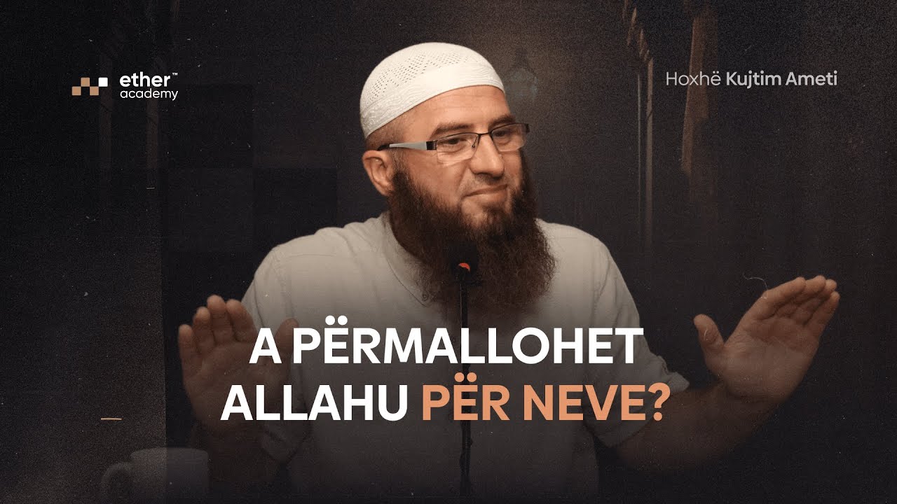 A përmallohet Allahu për neve? | Ligjëratë e fuqishme