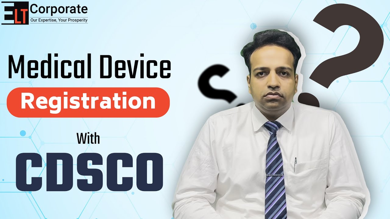 Medical Device Registration with CDSCO | Easy Explanation by Rajul Jain