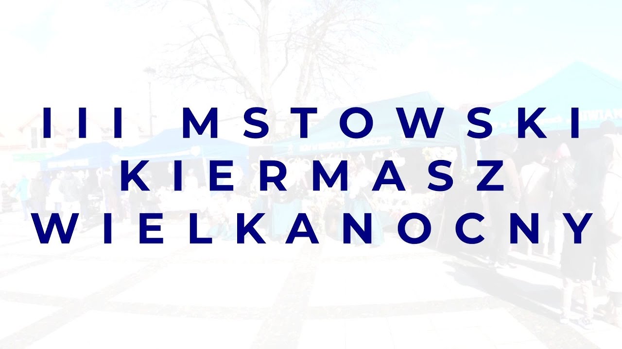 III Mstowski Kiermasz Wielkanocny