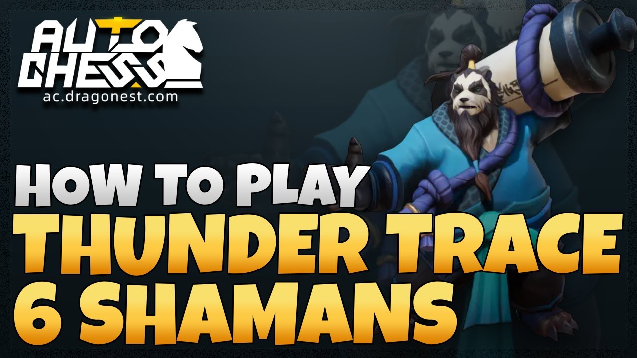 How to play 3 mage 6 shamans with Thunder Trace carry | Auto Chess