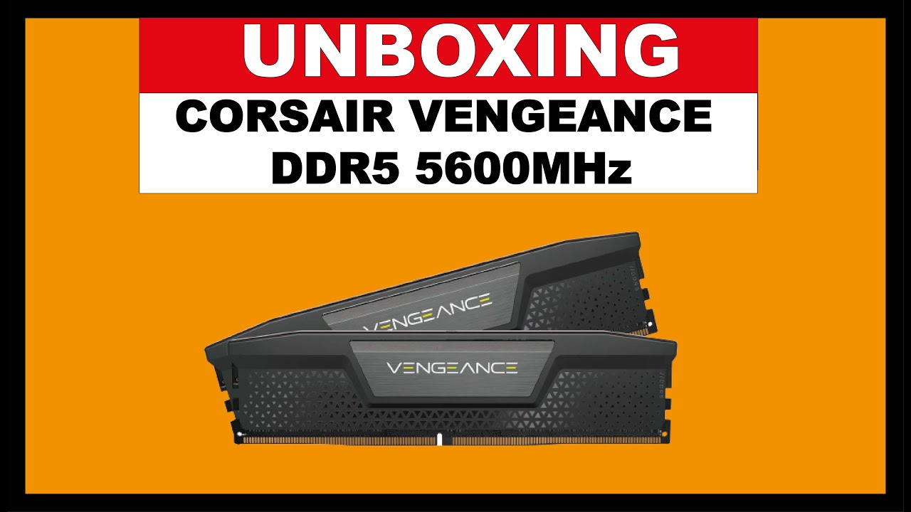 ► UNBOXING◄ Corsair VENGEANCE DDR5 5600MHz
