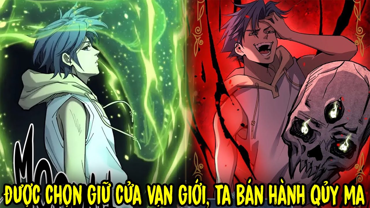 FULL BỘ | Được Chọn Làm Người Giữ Cửa Vạn Giới, Ta Bán Hành Quỷ Ma | Review Truyện Tranh