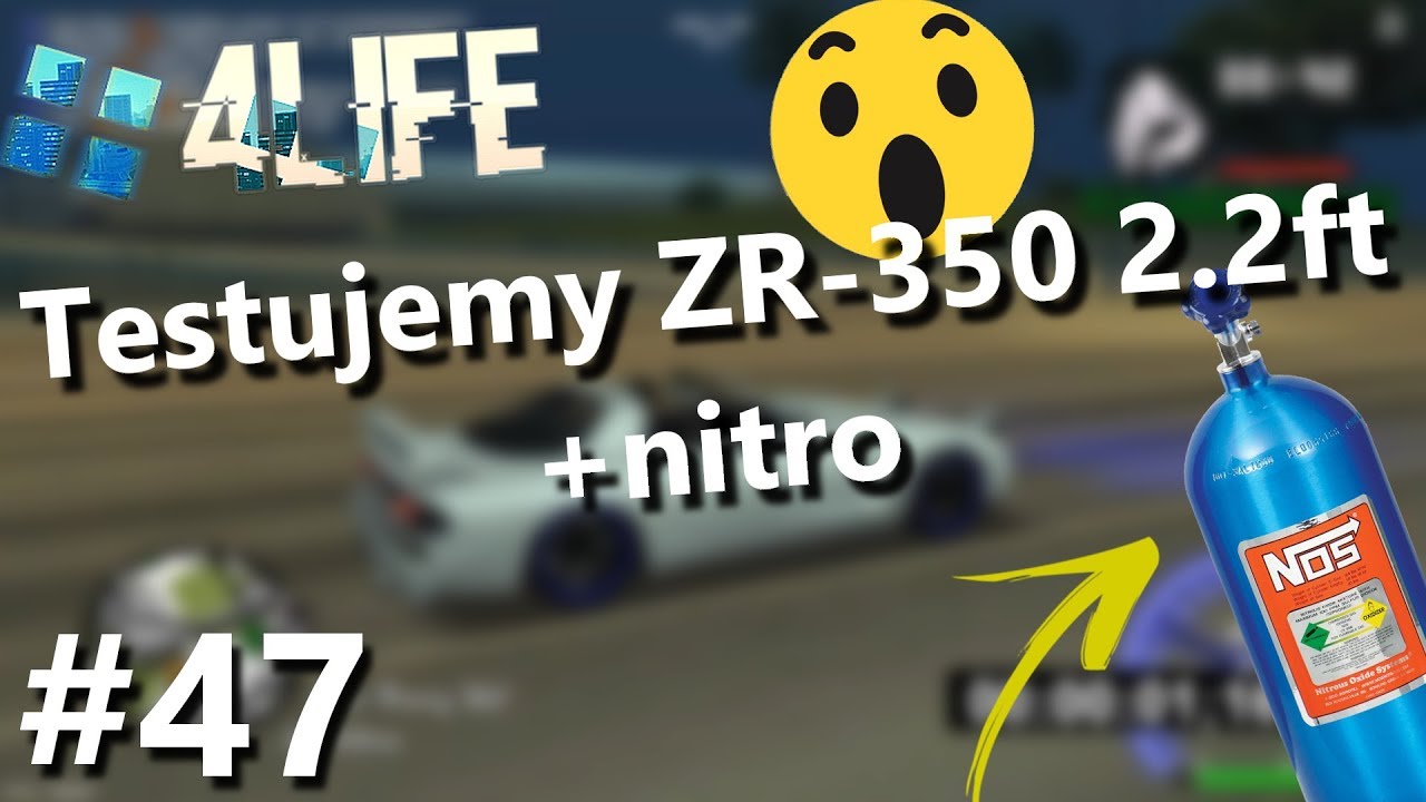 MTA 4life #47 - Testujemy Zr-350 2.2 ft + nitro !!!