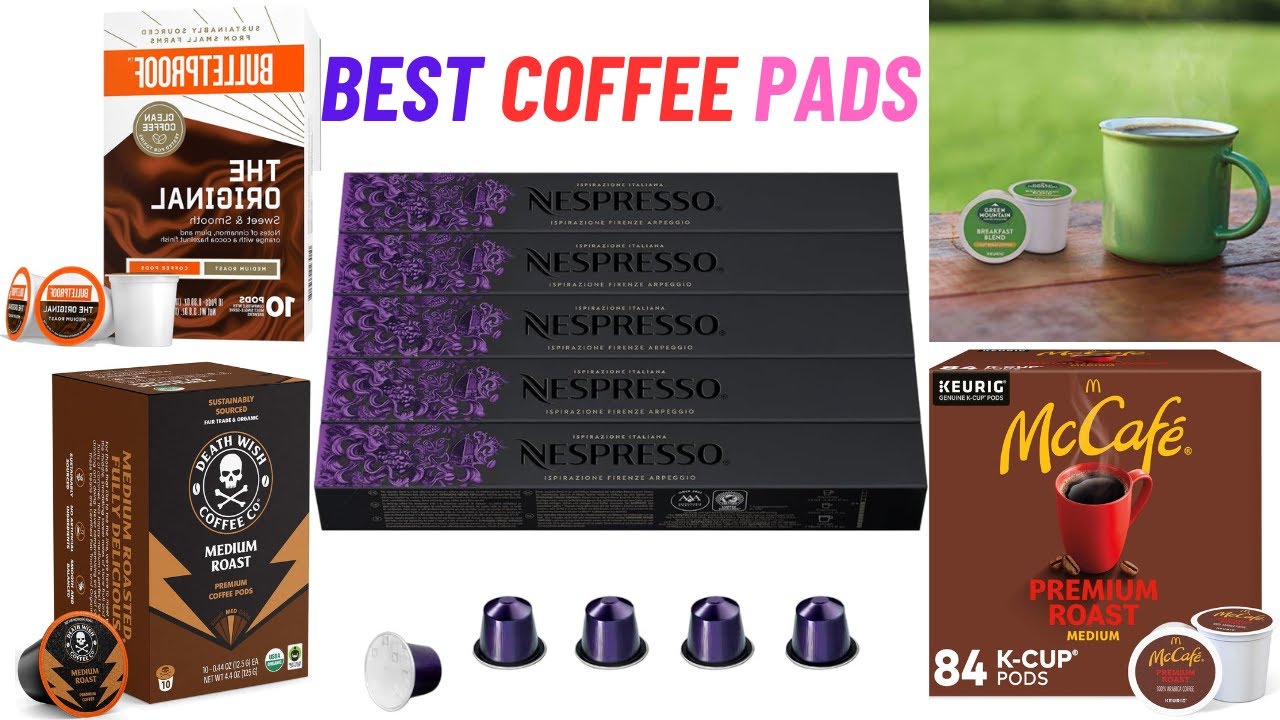 Best Coffee Pods For The Money| Top 5 Best Coffee Pads Reviews
