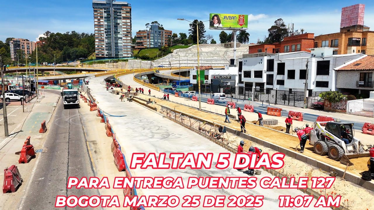 VOLANDO EN DRONE 4K -FALTAN 5 DIAS PARA ENTREGA PUENTES CALLE 127   BOGOTA MARZO 25 DE 2025