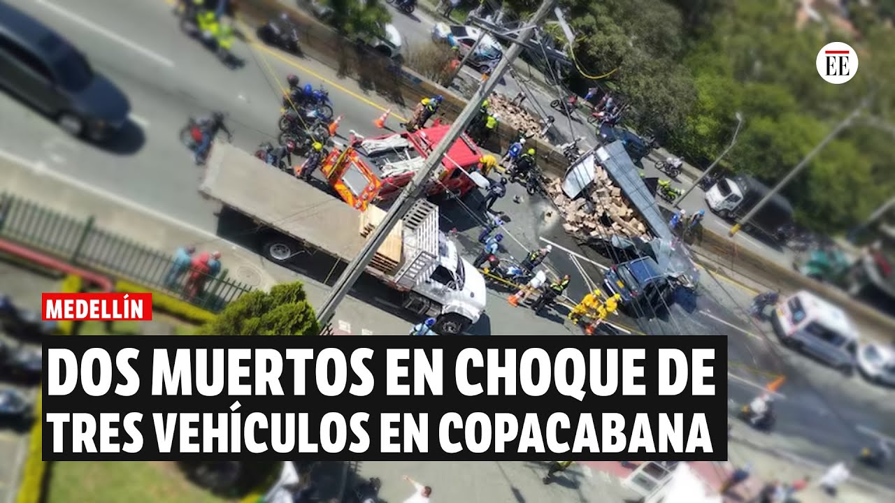 Choque entre tres vehículos dejó dos muertos en Medellín | El Espectador