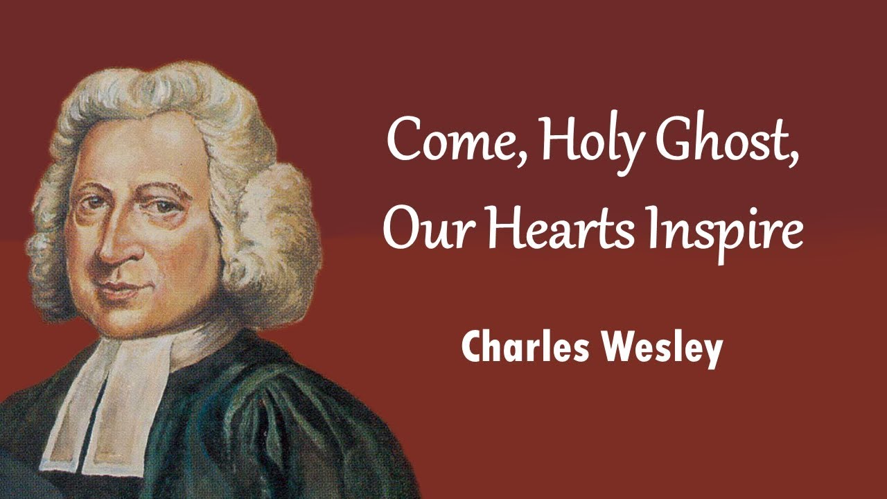 Come, Holy Ghost, Our Hearts Inspire